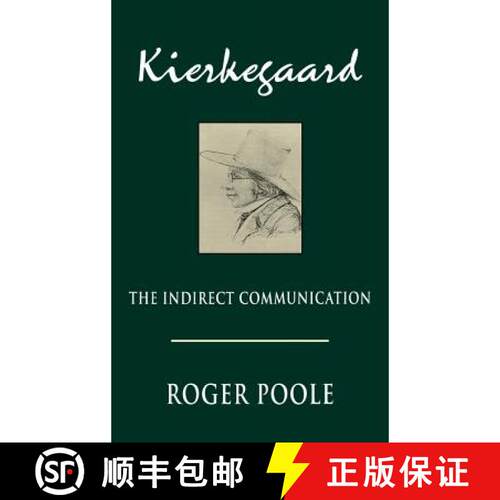 预订 精装 Kierkegaard – The Indirect Communication [9780813914602]