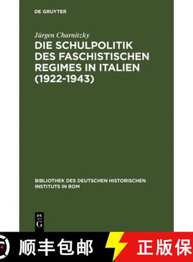 【3-4周达】Die Schulpolitik des faschistischen Regimes in Italien (1922-1943) [9783484820791]