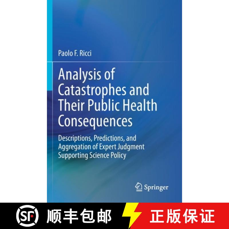 【4周达】Analysis of Catastrophes and Their Public Health Consequences : Descriptions, Predictions, a... [9783030480684]