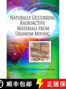 【3-4周达】Naturally Occurring Radioactive Materials from Uranium Mining [9781613246733]