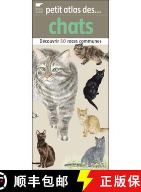 【3-4周达】Petit Atlas des Chats: Découvrir 50 Races Communes [Small Atlas of Cats: Discover 50 Comm... [9782603015605]