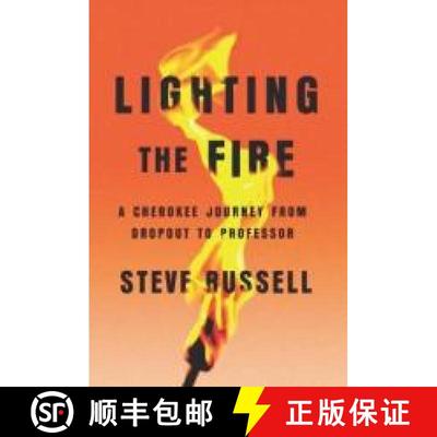 【3-4周达】Lighting the Fire: A Cherokee Journey from Dropout to Professor [9781939282446]