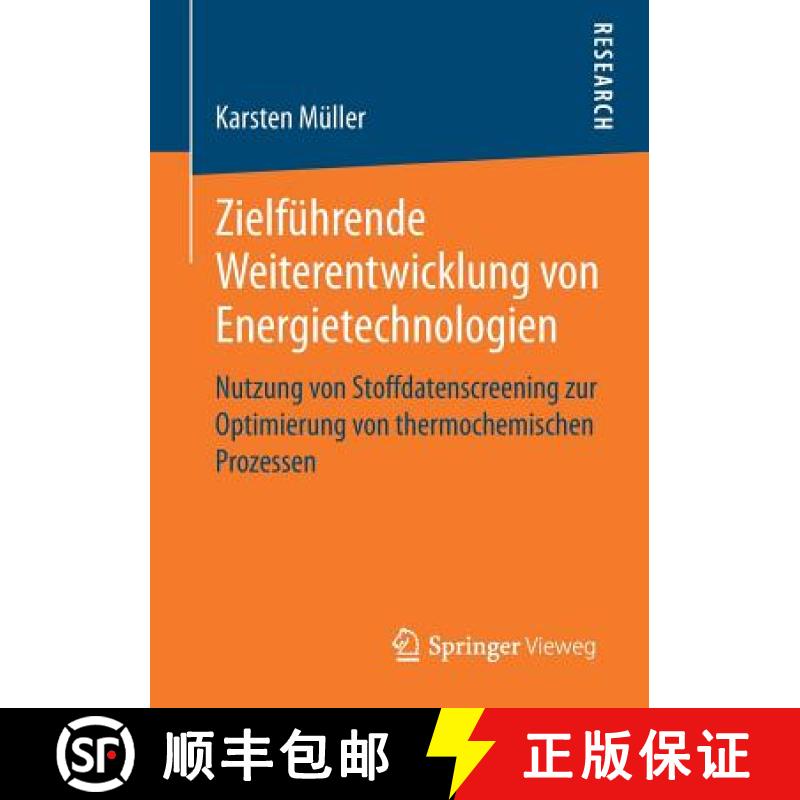 【3-4周达】Zielführende Weiterentwicklung von Energietechnologien : Nutzung von Stoffdatenscreening ... [9783658235987]