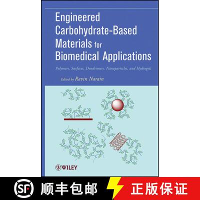 【3-4周达】精装 Engineered Carbohydrate-Based Materials For Biomedical Applications: Polymers, Surfac... [9780470472354]