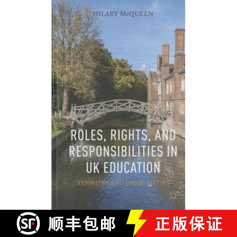 【3-4周达】Roles, Rights, and Responsibilities in UK Education: Tensions and Inequalities [9781137398000]