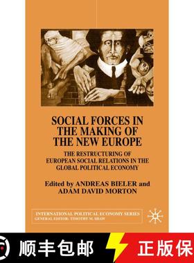 【3-4周达】Social Forces in the Making of the New Europe : The Restructuring of European Social Relat... [9780333920671]