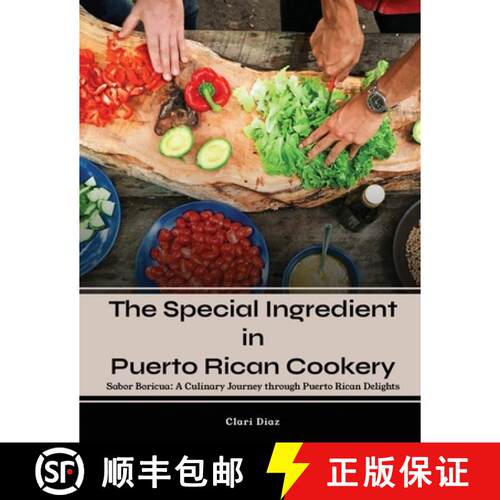 【3-4周达】The Special Ingredient in Puerto Rican Cookery: A Culinary Journey through Puerto Rican De... [9798887756486]