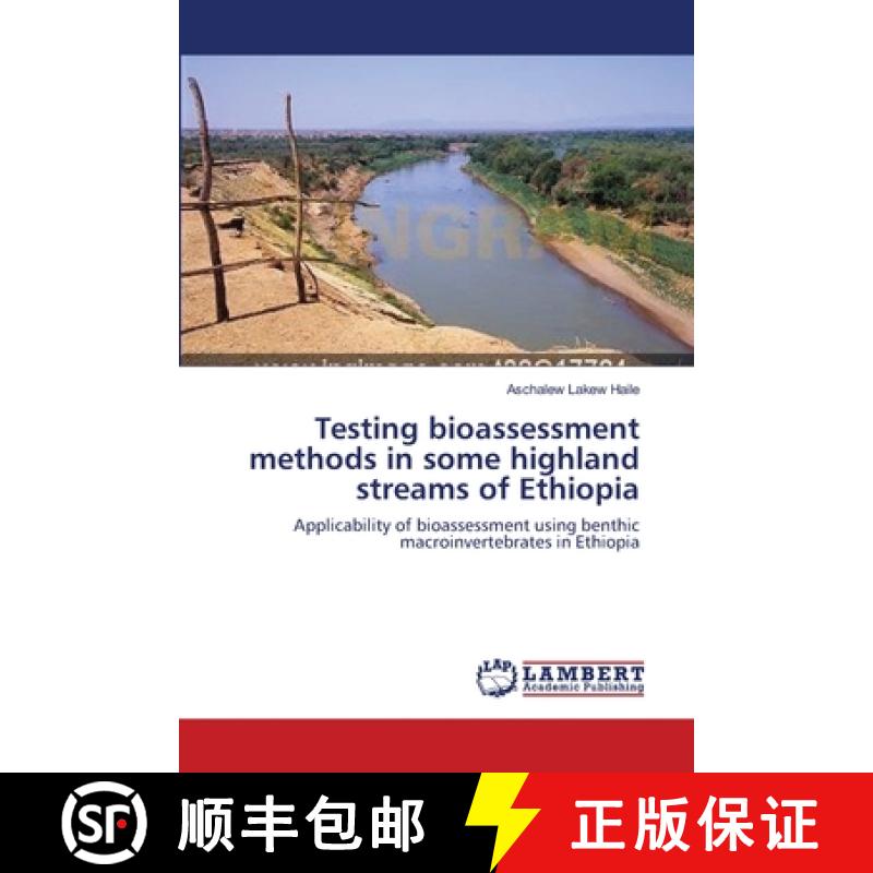 预订 Testing bioassessment methods in some highland streams of Ethiopia [9783659154843]