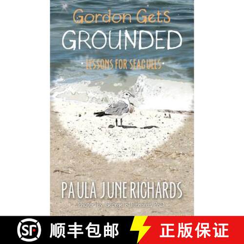【3-4周达】Gordon Gets Grounded: Lessons For Seagulls [9780692394519]