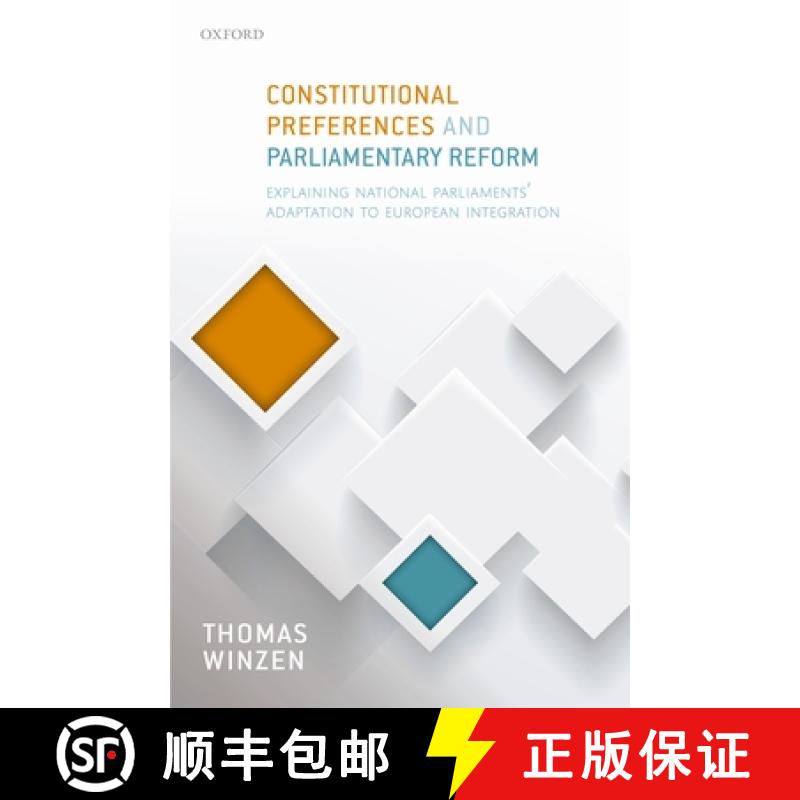 【2-3周达】Constitutional Preferences and Parliamentary Reform: Explaining National Parliaments' Adap... [9780198793397]