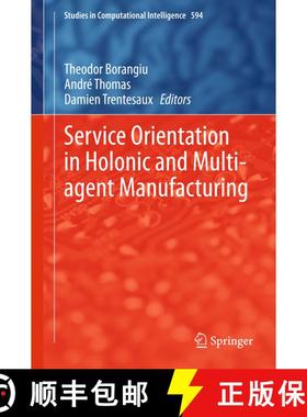 【3-4周达】Service Orientation in Holonic and Multi-agent Manufacturing [9783319151588]
