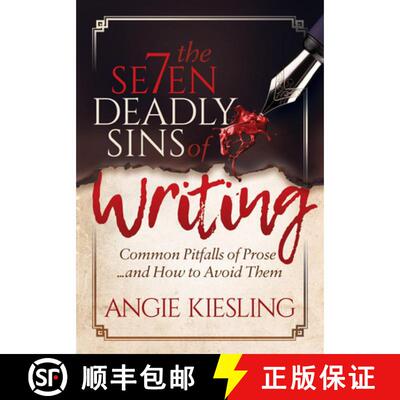 【3-4周达】The 7 Deadly Sins (of Writing) : Common Pitfalls of Prose...and how to Avoid them [9781683506850]