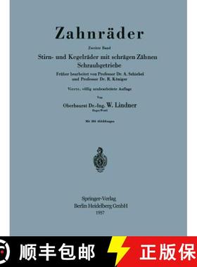 【3-4周达】Zahnräder: Zweiter Band: Stirn- Und Kegelräder Mit Schrägen Zähnen Schraubgetriebe [9783540022145]