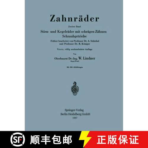 【3-4周达】Zahnräder: Zweiter Band: Stirn- Und Kegelräder Mit Schrägen Zähnen Schraubgetriebe [9783540022145]
