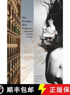 【3-4周达】The Paradise Bird Tattoo (Or, Attempted Double-Suicide) [9781582437040]