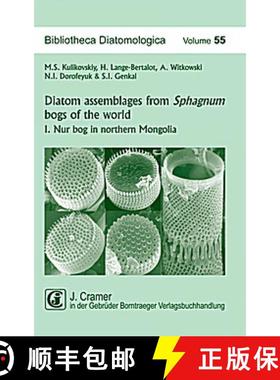 预订 Bibliotheca Diatomologica, Volume 55: Diatom Assemblages from Sphagnum Bogs of the World, Part 1... [9783443570460]