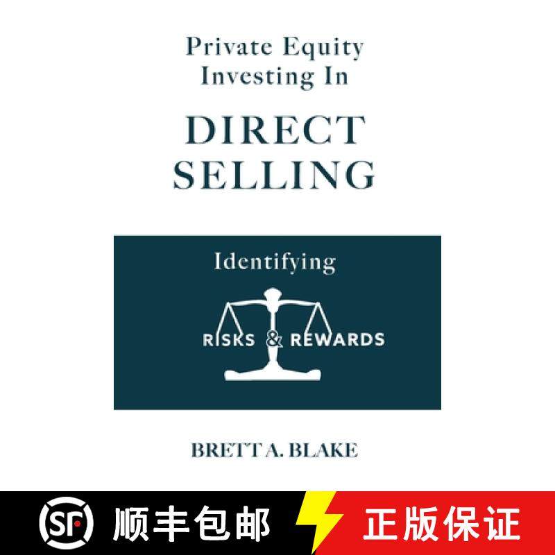 【3-4周达】Private Equity Investing in Direct Selling: Identifying Risks & Rewards [9781733356800]