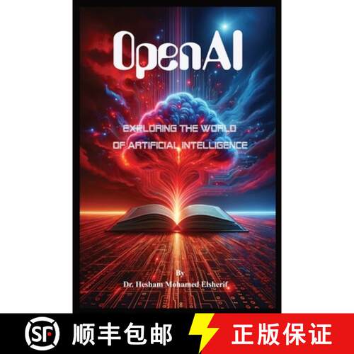 【3-4周达】OpenAI: Exploring the World of Artificial Intelligence [9798869231437]