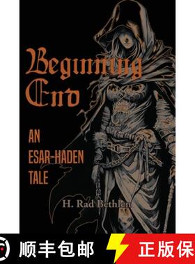 【3-4周达】Beginning End: An Esar-Haden Tale [9781965650141]