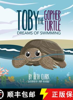【3-4周达】Toby The Gopher Turtle Dreams of Swimming [9781735386232]