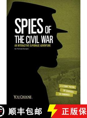预订 Spies of the Civil War: An Interactive Espionage Adventure [9781491459324]