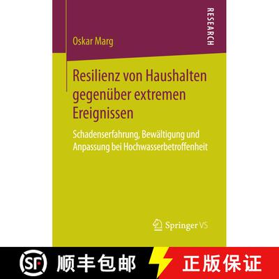 【3-4周达】Resilienz von Haushalten gegenüber extremen Ereignissen : Schadenserfahrung, Bewältigung... [9783658142551]