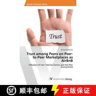 预订 Trust among Peers on Peer-to-Peer Marketplaces as AirBnB [9783639870084]