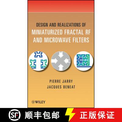 【3-4周达】精装 Design And Realizations Of Miniaturized Fractal Rf And Microwave Filters [Wiley电子电... [9780470487815]