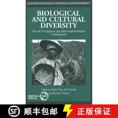 【3-4周达】Biological and Cultural Diversity : The role of indigenous agricultural experimentation in... [9781853394430]