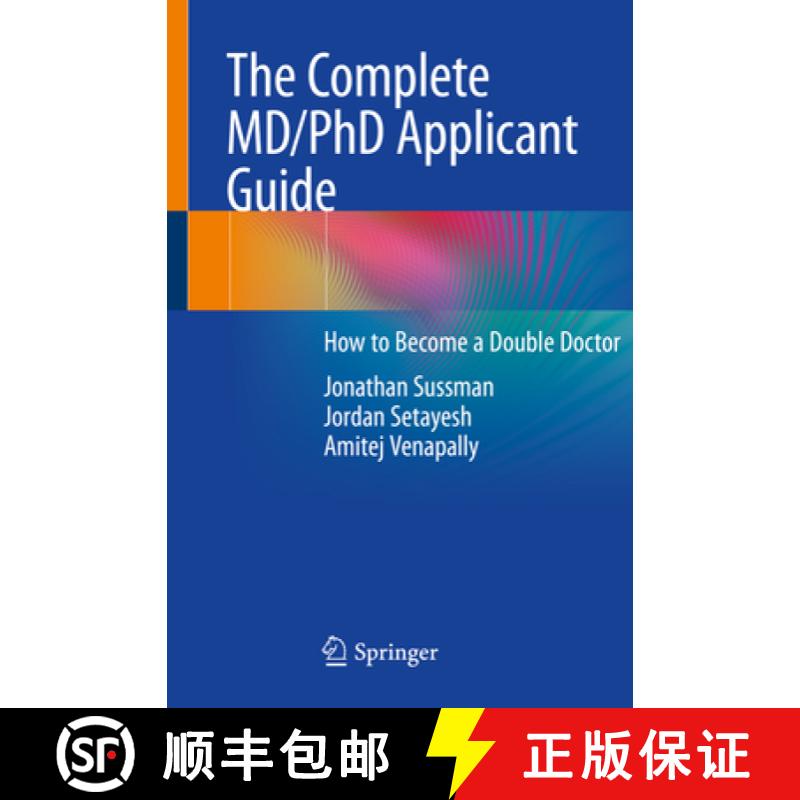 【3-4周达】The Complete MD/PhD Applicant Guide: How to Become a Double Doctor [9783030556242]