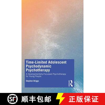 预订 Time-Limited Adolescent Psychodynamic Psychotherapy : A Developmentally Focussed Psychotherapy f... [9781138366664]