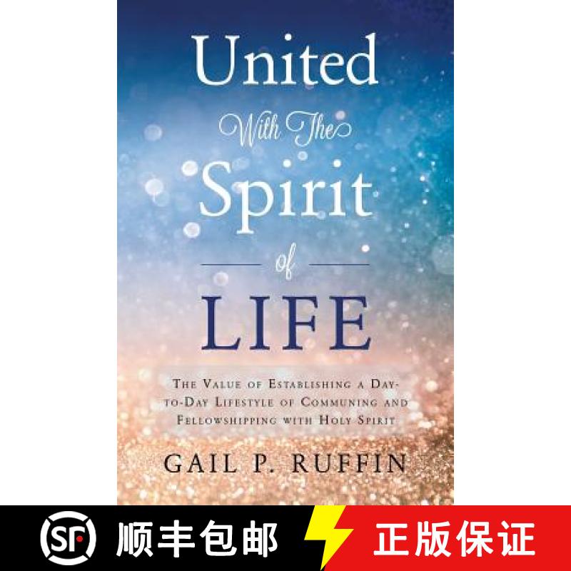 【2-3周达】United With The Spirit of Life: The Value of Establishing a  Day-to-Day Lifestyle of Commu... [9781633383586]