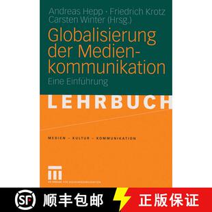 【3-4周达】Globalisierung der Medienkommunikation : Eine Einführung [9783531139982]