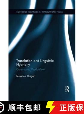 【3-4周达】Translation and Linguistic Hybridity: Constructing World-View [9780367599935]
