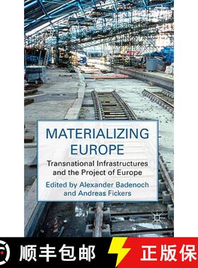 【3-4周达】Materializing Europe: Transnational Infrastructures and the Project of Europe [9780230232891]