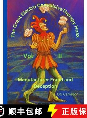 【3-4周达】The Great Electro Convulsive Therapy Hoax Volume II [9798988128014]