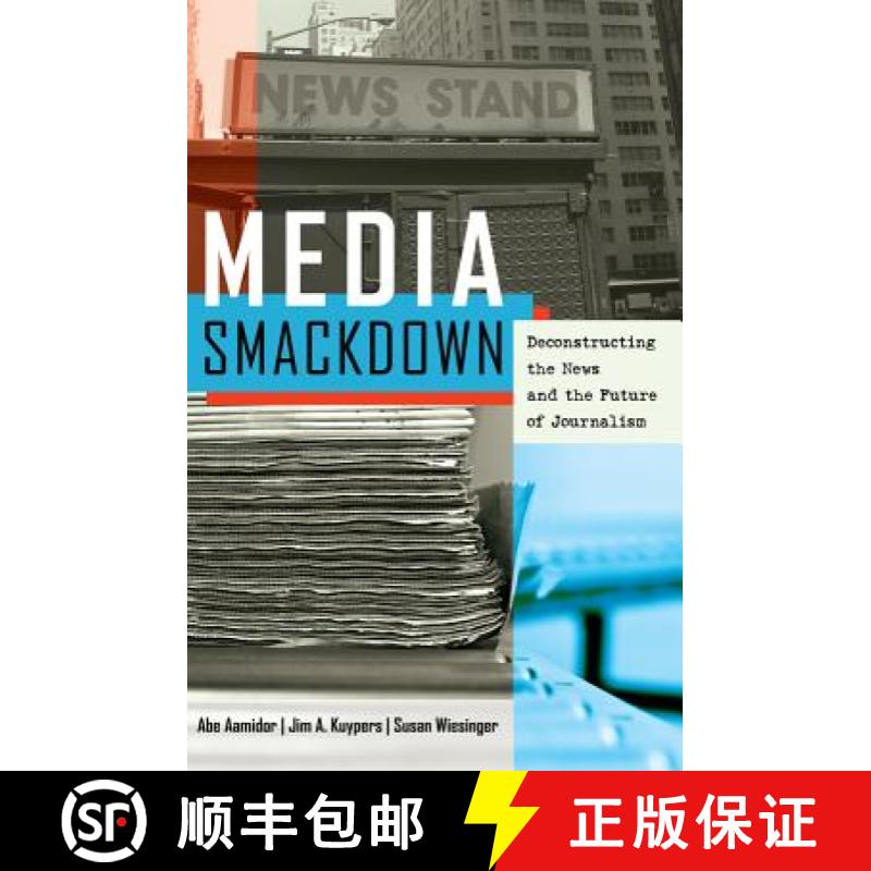 预订 Media Smackdown : Deconstructing the News and the Future of Journalism [9781433120930]