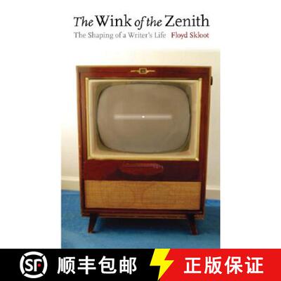 【3-4周达】精装 The Wink of the Zenith: The Shaping of a Writer's Life [9780803211193]
