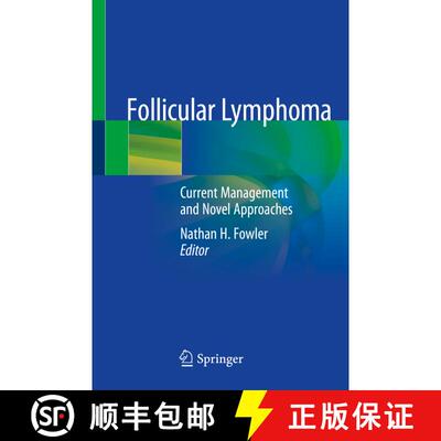 【3-4周达】Follicular Lymphoma: Current Management and Novel Approaches [9783030262136]