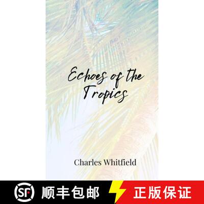 【3-4周达】Echoes of the Tropics [9781805810438]
