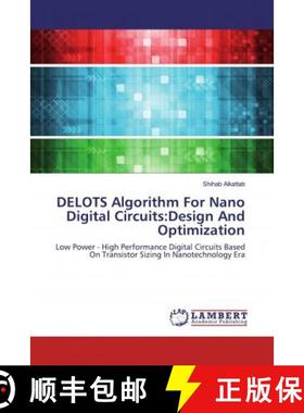 预订 DELOTS Algorithm For Nano Digital Circuits:Design And Optimization [9786139925384]
