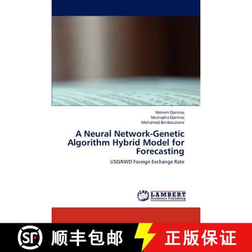 预订 A Neural Network-Genetic Algorithm Hybrid Model for Forecasting [9783659196072]