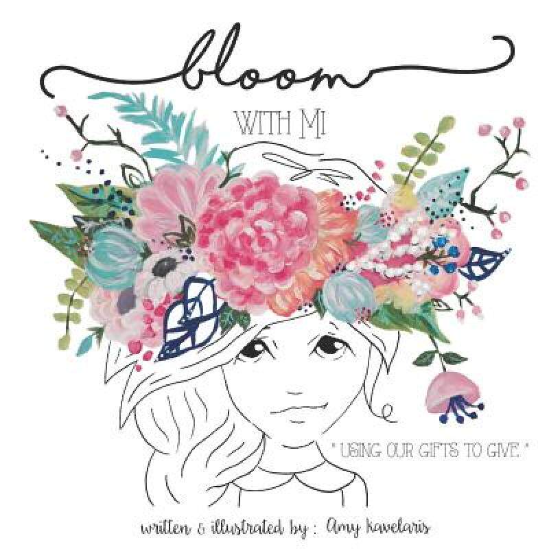 预订 bloom with mi: using our gifts to give [9780692632154]