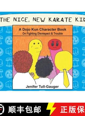 预订 The Nice, New Karate Kid: A Dojo Kun Character Book On Fighting Disrespect & Trouble [9798986605012]