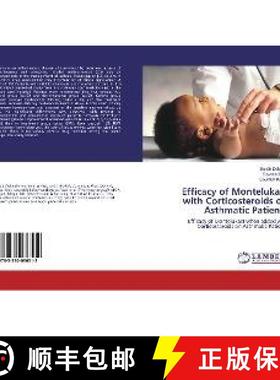 预订 Efficacy of Montelukast with Corticosteroids on Asthmatic Patients [9783330036512]