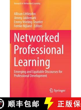 【3-4周达】Networked Professional Learning : Emerging and Equitable Discourses for Professional Devel... [9783030180294]