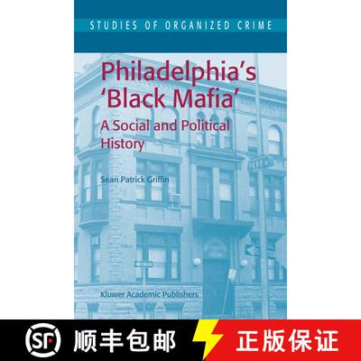 【3-4周达】Philadelphia's Black Mafia : A Social and Political History [9781402014215]