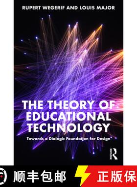 【3-4周达】The Theory of Educational Technology: Towards a Dialogic Foundation for Design [9781032056371]