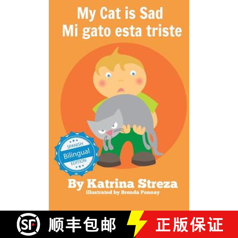 【2-3周达】My Cat is Sad / Mi gato esta triste [9781532406751]