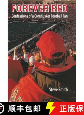 【3-4周达】Forever Red: Confessions of a Cornhusker Football Fan [9780803243101]